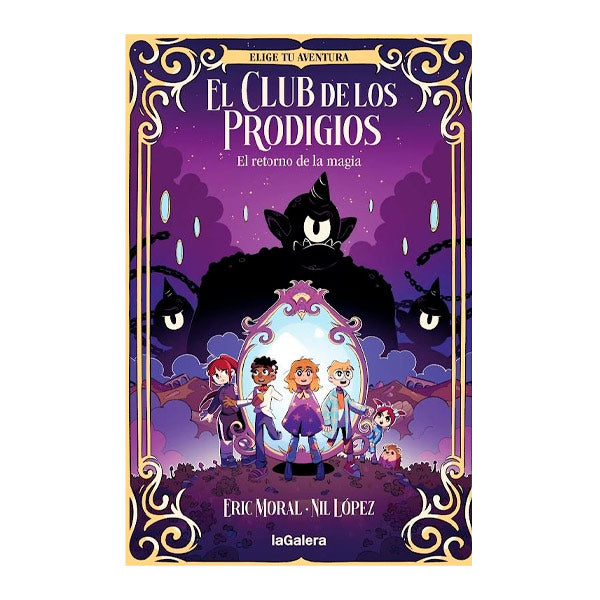El Club De Los Prodigios 1 El Retorno De La Magia