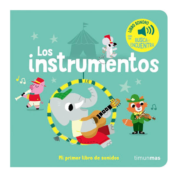 Los Instrumentos Mi Primer Libro De Sonidos