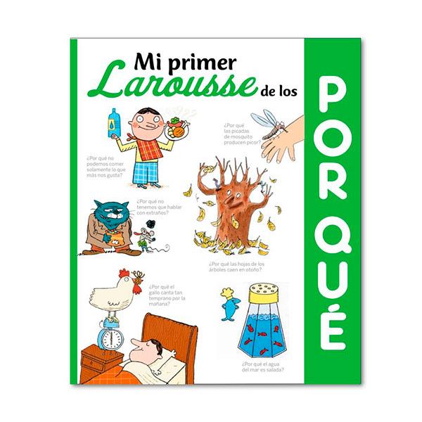 Mi Primer Larousse de los Por Qué