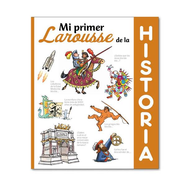 Mi Primer Larousse De Historia