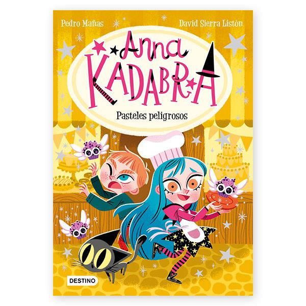 Anna Kadabra 6 Pasteles Peligrosos