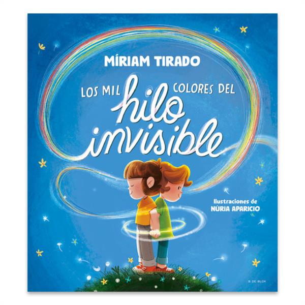 LIBRO LOS MIL COLORES DEL HILO INVISIBLE LIBRO INFANTIL NIÑOS LIBROS INTELIGENCIA EMOCIONAL