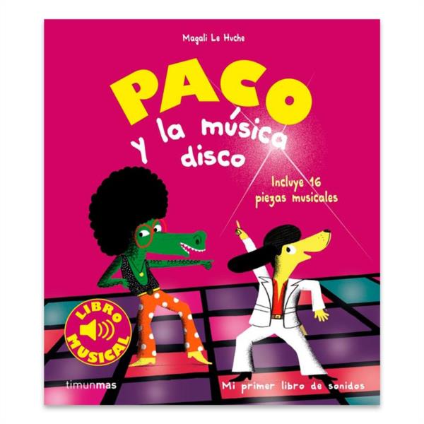 libro cuento con sonidos para niños paco y la musica disco timun