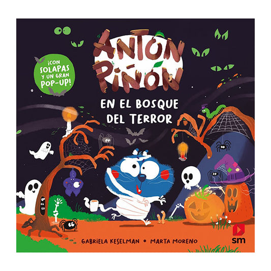 Anton Piñón En El Bosque Del Terror