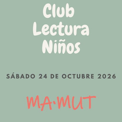 Club de Lectura Mamut - Entrada 24 de octubre 2026