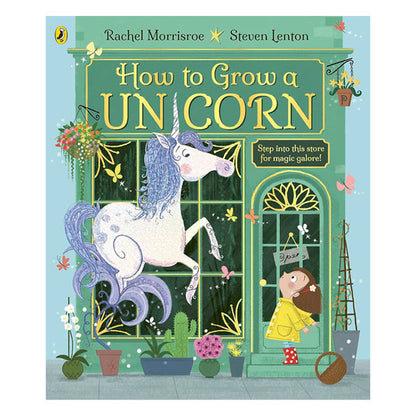 How To Grow A Unicorn Rachel Morrisroe