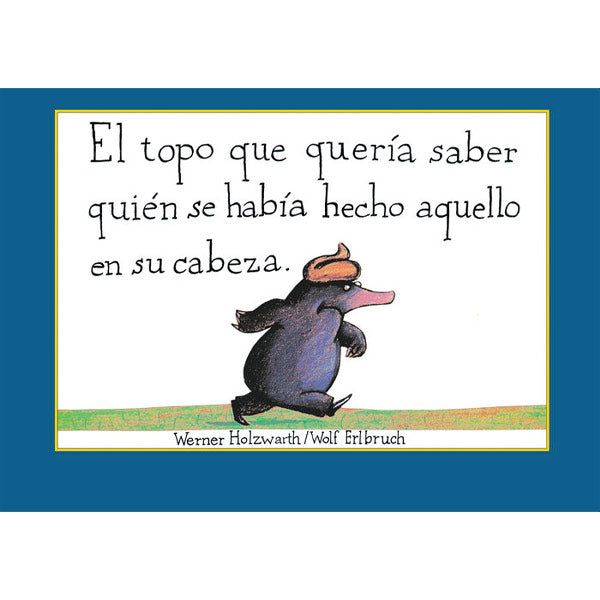 Topo Que Quería Saber Quien Se Había Hecho