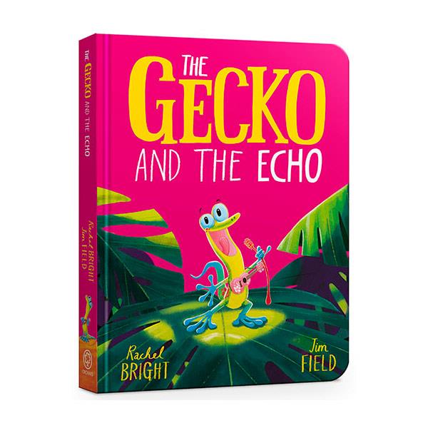 The Gecko And The Echo Rachel Bright Board Book