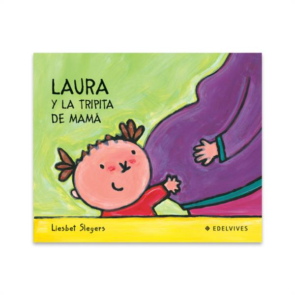 Libro Laura Y La Tripita De Mamá