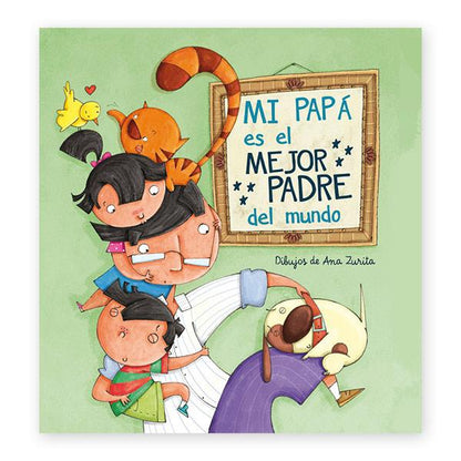 Mi Papá Es El Mejor Padre del Mundo