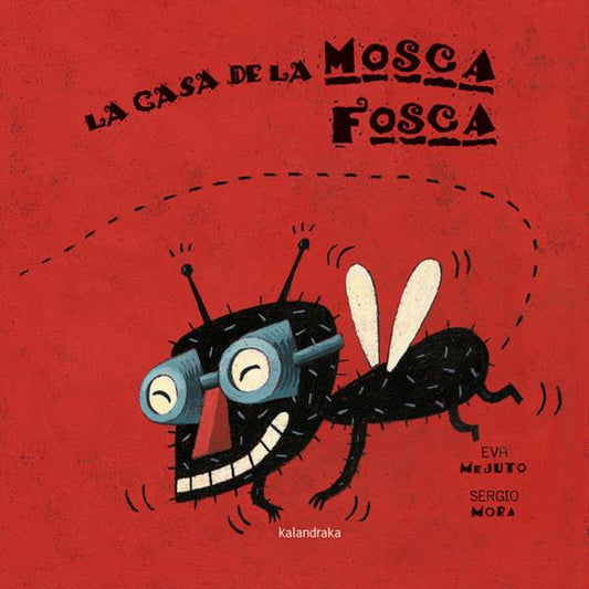 Libro La Casa De La Mosca Fosca