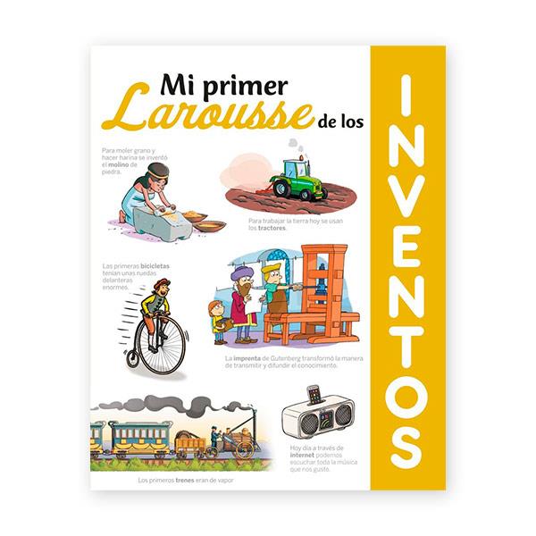 Mi Primer Larousse de los Inventos
