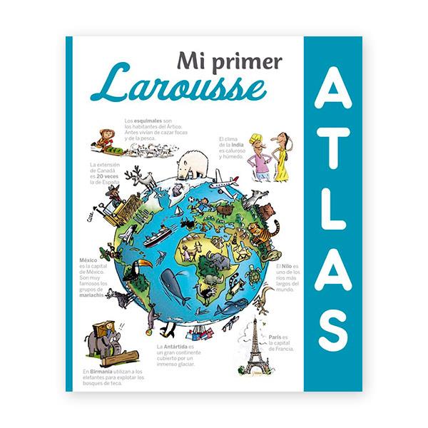 Mi Primer Atlas Larousse