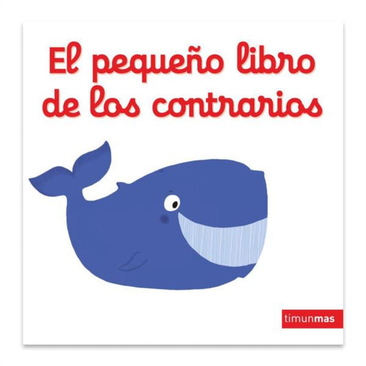 Libro El Pequeño Libro De Los Contrarios