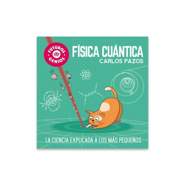 Libro Física Cuántica Futuros Genios