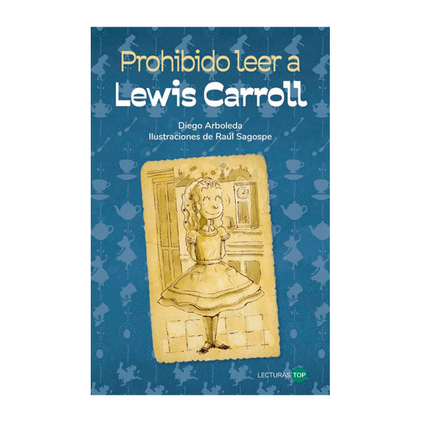 Prohibido Leer A Lewis Carroll
